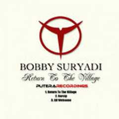 Return to the village (radio edit) bobby suryadi