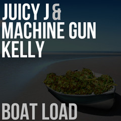 Boat Load (Prod. by Lex Luger) x Machine Gun Kelly & Juicy J