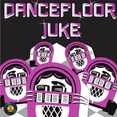 DanceFloor Juke-GetoBoyz Ep