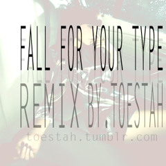 Toestah - Fall For Your Type (Remix)