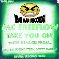 MC Freeflow-Take you on-E.P Teaser(Yeah Man Records)
