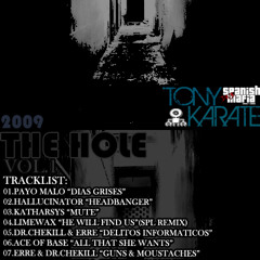 TONYKARATE THE HOLE VOL.1 (Febrero 2009)