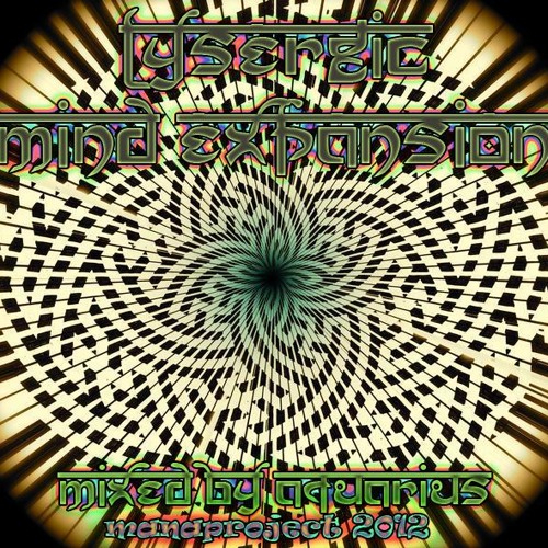 Lysergic Mind Expansion  Mixed by Aquarius