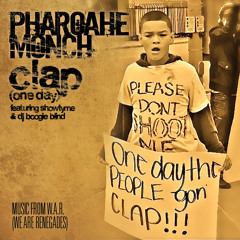 Pharoahe Monch "Clap (one day)" feat. Showtyme & DJ Boogie Blind
