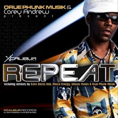 Orue Phunk feat. Corey Andrew - Repeat (Erick Decks ft. Marco Energy Rmx.)