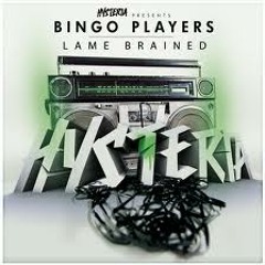 Bingo Players - Lame Brained (Original Mix)