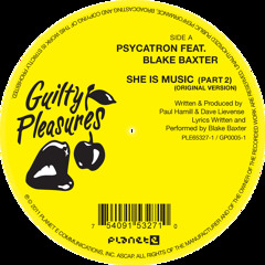 Psycatron featuring Blake Baxter She Is Music - Original Version (Soundcloud Edit)