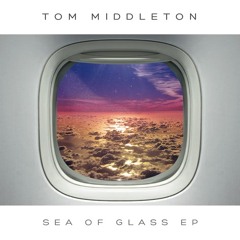 Tom Middleton - Sea Of Glass - Liquatech Remix