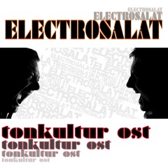 EleCtroSalat - Tonkultur Ost (Groove Edit) [FREE DOWNLOAD]