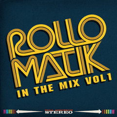 Rollomatik - In The Mix vol. 1 (2011)