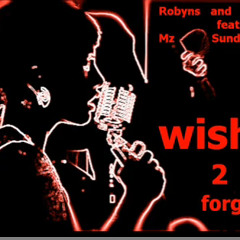 Robyns and Markey feat Sunday Luv 'Wish 2 forget´