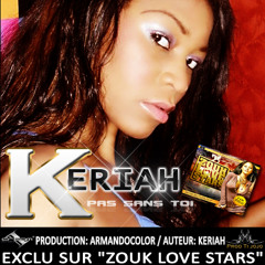 Keriah-Pas Sans Toi (Prod : Armandocolor / I-dream)