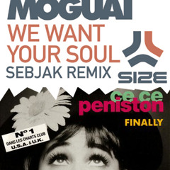 Moguai & Sebajck  Feat. Ce Ce Peniston - We Finally Want Your Soul  (Dani Veiga Bootleg)