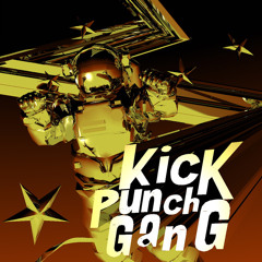 Kick Punch Gang - Electronic Brother