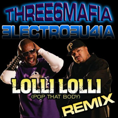 Three6mafia - Lolli Lolli remix