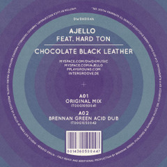 AJELLO feat. Hard Ton - Chocolate Black Leather - Original Extended Version