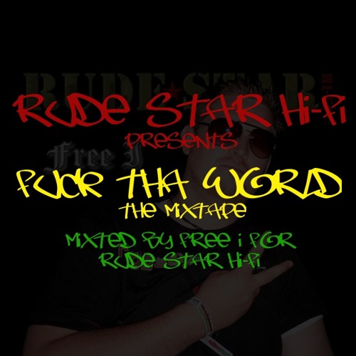 Rude Star Hi-Fi - Fuck Tha World - The Mixtape (2010)
