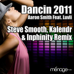 Dancin 2011 (Steve Smooth, Kalendr + Inphinity Remix)