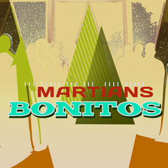 MARTIANS: Bonitos [RGL004 - A1]