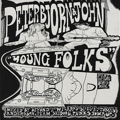Peter Bjorn & John - Young Folks (Punks Jump Up Special Disco Remix)