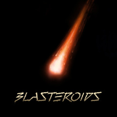 BLASTEROIDS [Mistaman, Cali & L.a.s.e.r.] - This is a Journey into Sound