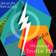 Nada Minimal Indie Mix - Eduardo Morales Session´s
