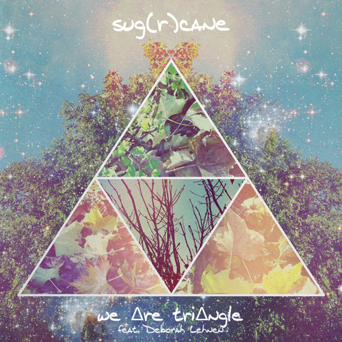 we Δre triΔngle (feat. Deborah Lehnen)