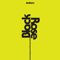 MTP036 Black Rose - Anthem [ADVANCE PREVIEW]