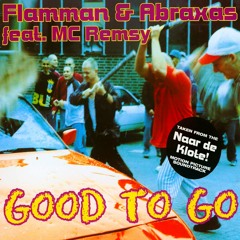 Flamman & Abraxas - Good To Go (Radio Mix)