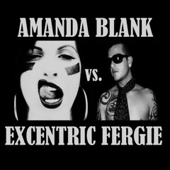 AMANDA BLANK vs. EXCENTRIC FERGIE