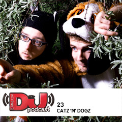 DJ Weekly Podcast 23: Catz 'N Dogz