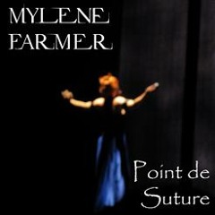 Mylene Farmer - Point De Suture (Prelude remix)