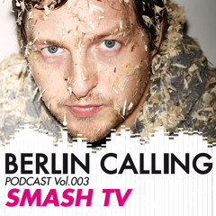 Podcast "Berlin Calling 003" by Holger Zilske aka Smash TV