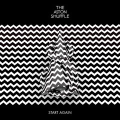 The Aston Shuffle - Start Again (Hook N Sling Mix) *** PREVIEW ***
