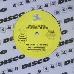 Bill Summers ''Straight To The Bank'' (Extended Edit) SBS-001-UNRL