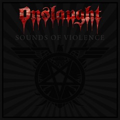 The Sound Of Violence - Onslaught