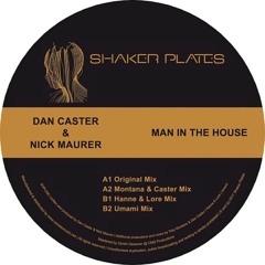 Dan Caster & Nick Maurer - Man in the House (Hanne & Lore Remix)