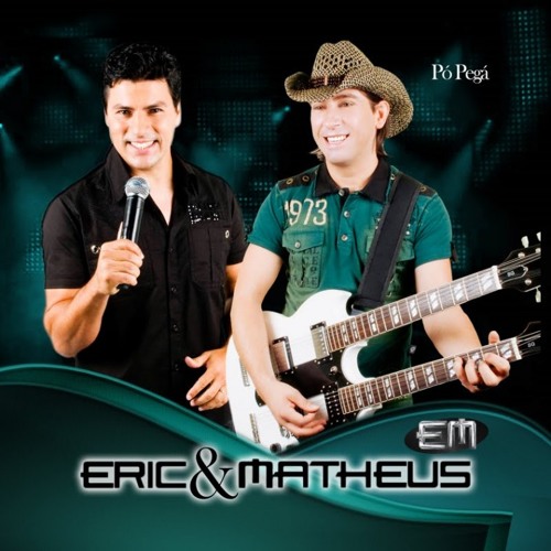 02 - Eric e Matheus - Jóia Rara