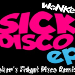 WoNK - Don't Give Up Disco (Invoker's Fidget Disco Remix)