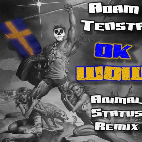 OK Wow [AnimalStatuS Remix]