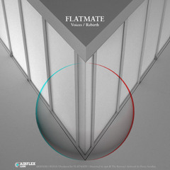 ARX010D - Flatmate - Rebirth