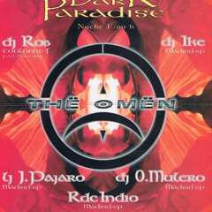 THË OMËN - YKE, O,MULERO & DJ ROB "DARK PARADISE" 16/12/94