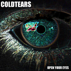 COLDTEARS - OPEN YOUR EYES *pre-production version*