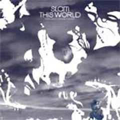 Slam w/ Djuma Soundsystem - This World (Wighnomy Brothers Remix) w/ Les Djinns (Trentemoller Remix)