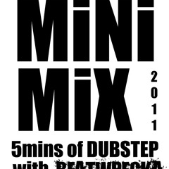 Beatwrecka 5min MiniMix (Dubstep) ***FREE DOWNLOAD*** 17 tracks in 5mins