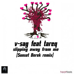 V SAG feat Tareq - Slipping away from me (Sunset Derek remix) teaser