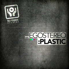 EGOSTEREO - Plastic (Original mix) low res