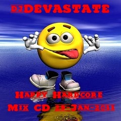 DjDEVASTATE - Happy Hardcore Mix CD 29-Jan-2011