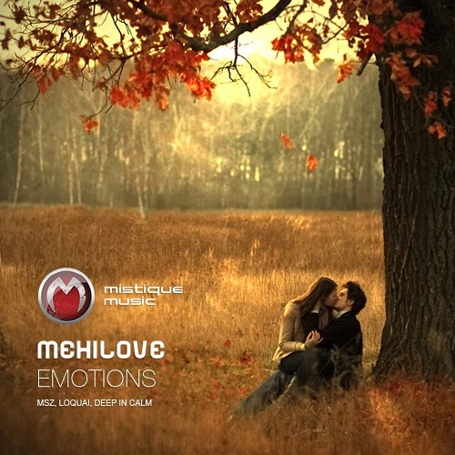 MeHiLove - Emotions (Deep In Calm Ambient Intro Mix)
