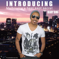 DJay Sin - Introducing: Melbourne's Best Kept Secret